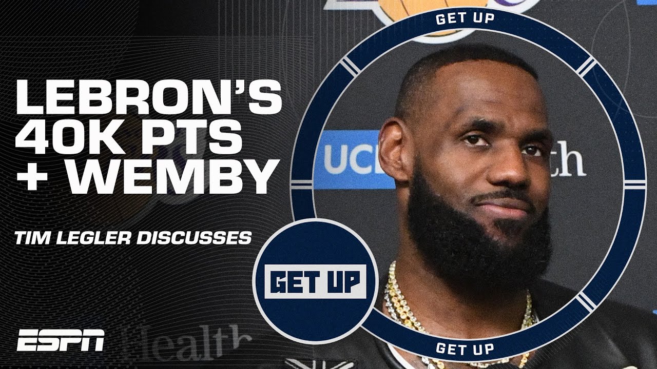 Tim Legler puts LeBron's 40K PTS in perspective & says Wemby is putting the NBA in TROUBLE! | Get Up