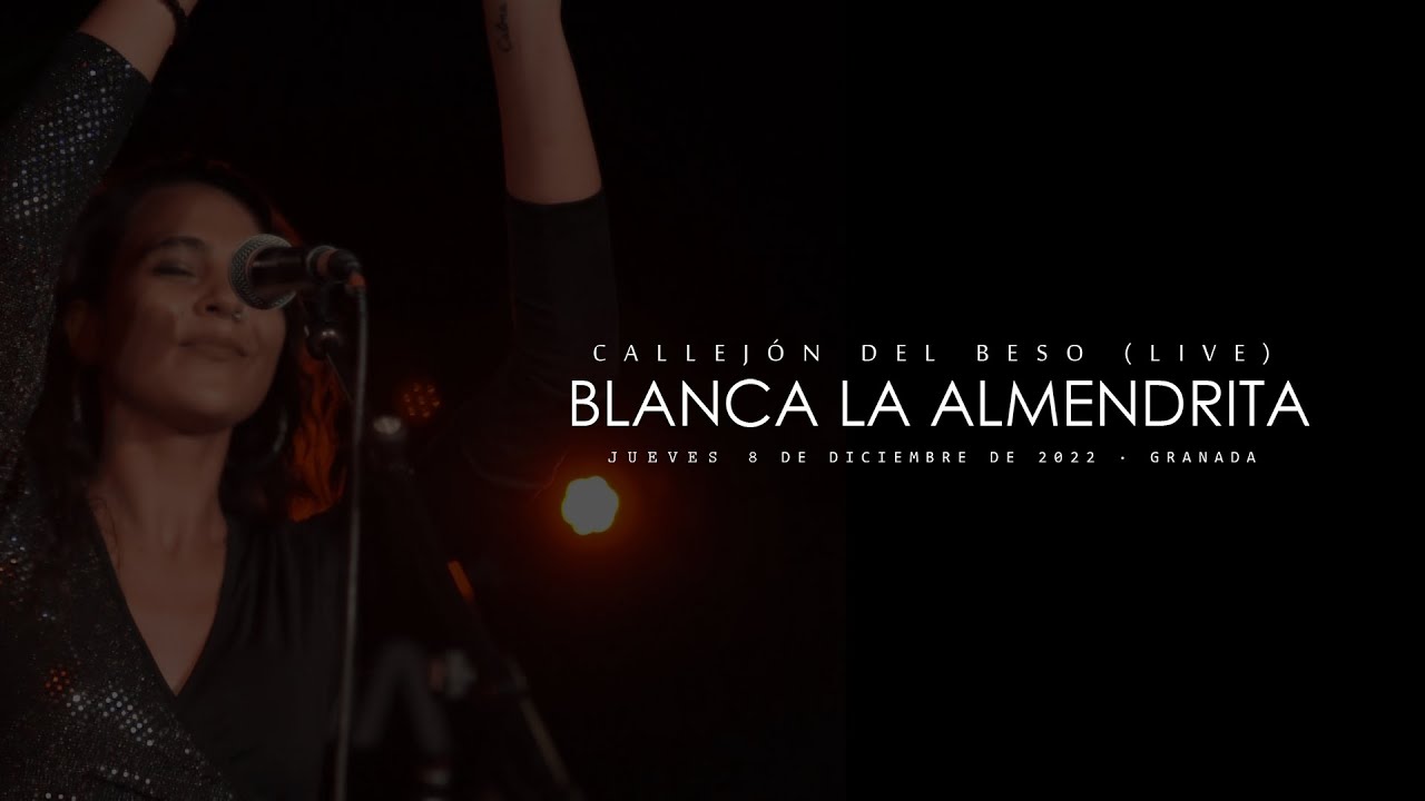 Blanca la Almendrita - Callejon del Beso 