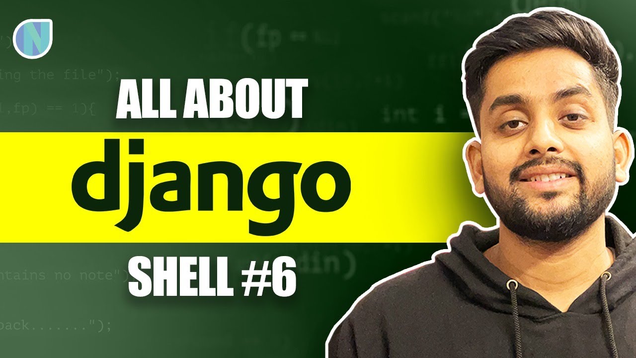 6. All About Django Shell Most Important Django Topic
