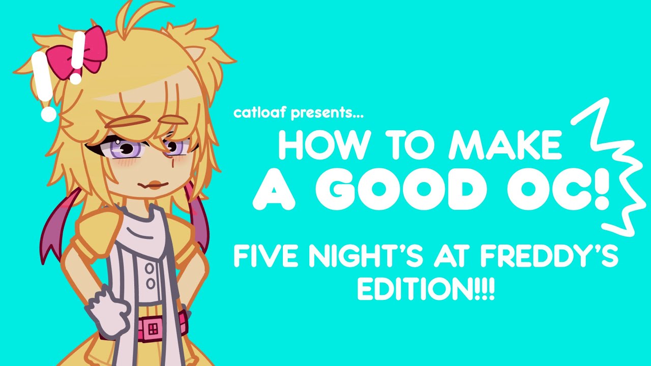 ⭐️ Как сделать ХОРОШУЮ OC: FNAF EDITION!!! (Раскрытие голоса)