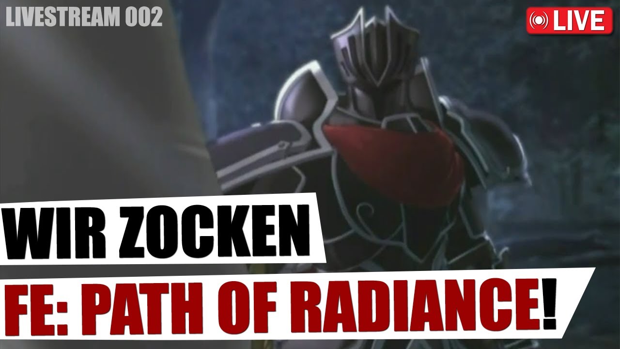 LIVE: FIRE EMBLEM PATH OF RADIANCE - Der SCHWARZE RITTER! 🎮