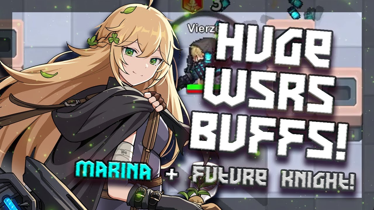 Let's Try the NEW BUFFED WSRS Future Knight!