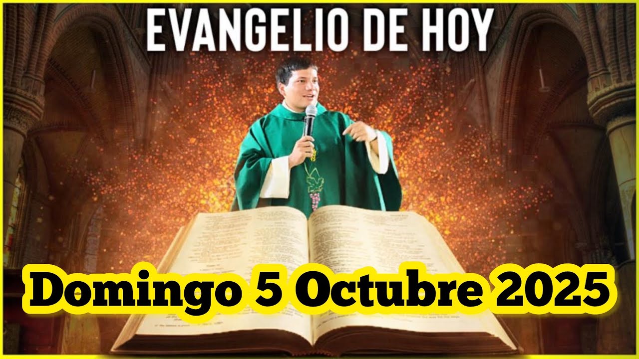 EVANGELIO DE HOY Domingo 5 Octubre 2025 con el Padre Marcos Galvis