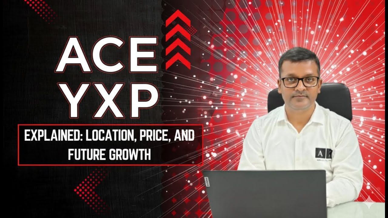 ACE YXP Explained: Location, Price, and Future Growth 🔍