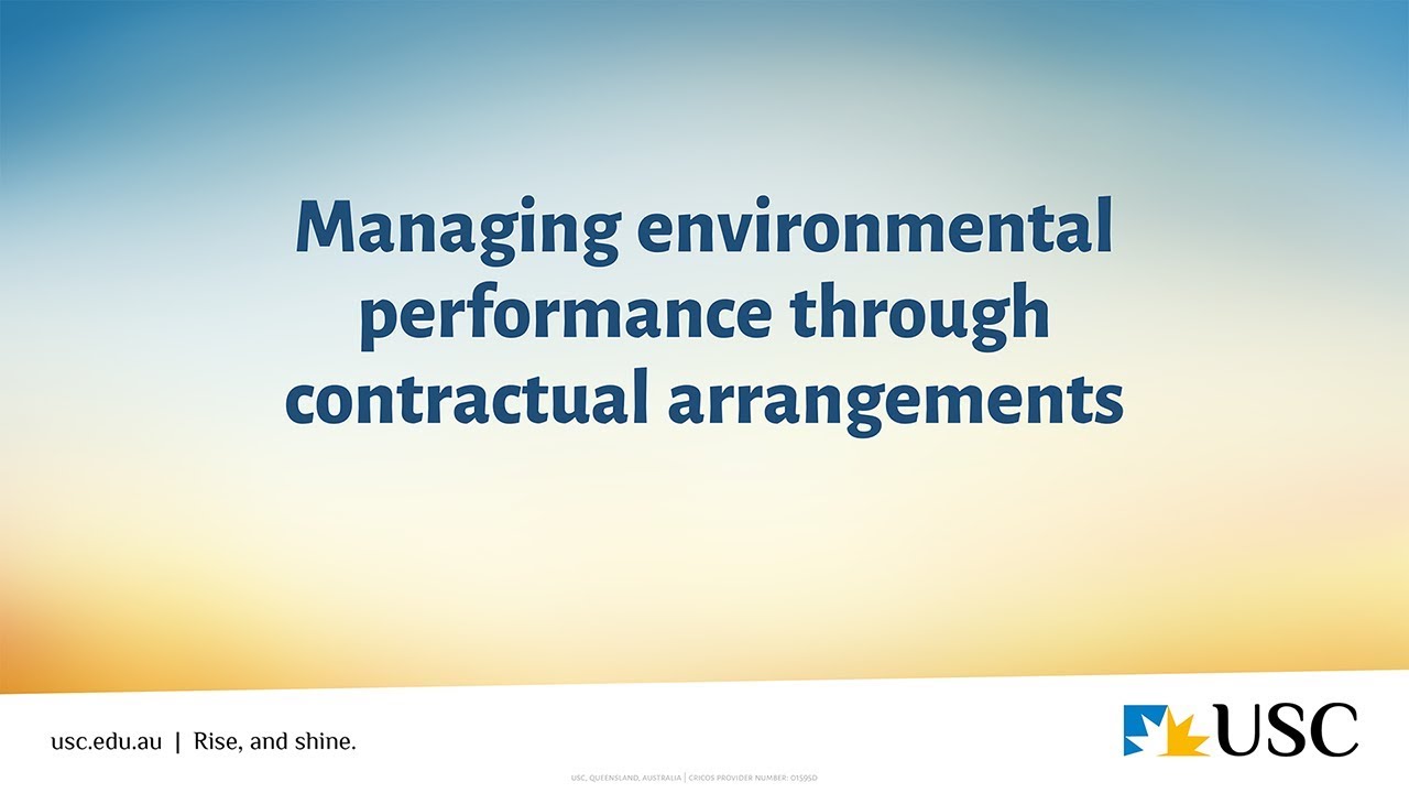 Managing environmental performance through contractual arrangements