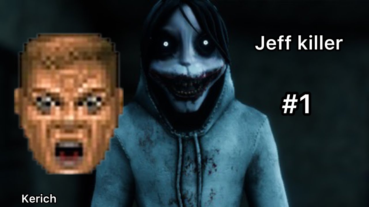 Jeff the killer #1