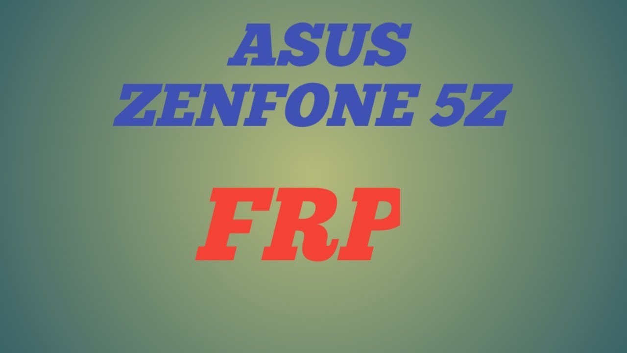 asus zenfone 5z frp remove||letest 2019