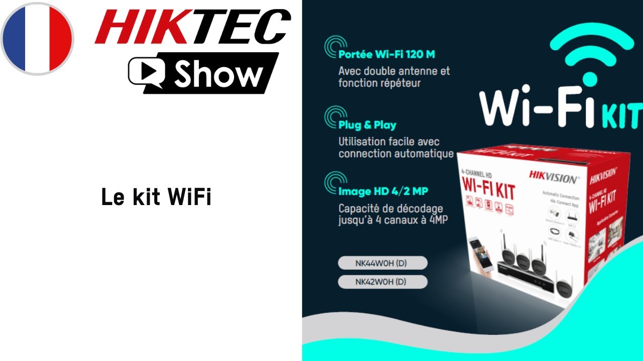 HikTec Show | Le kit WiFi