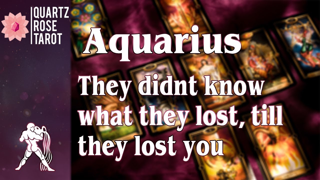 ♒ Aquarius 🏺They don't know what they lost, till they lost you 🤷‍♀️June 15th - 21st 2020 (+Extended)