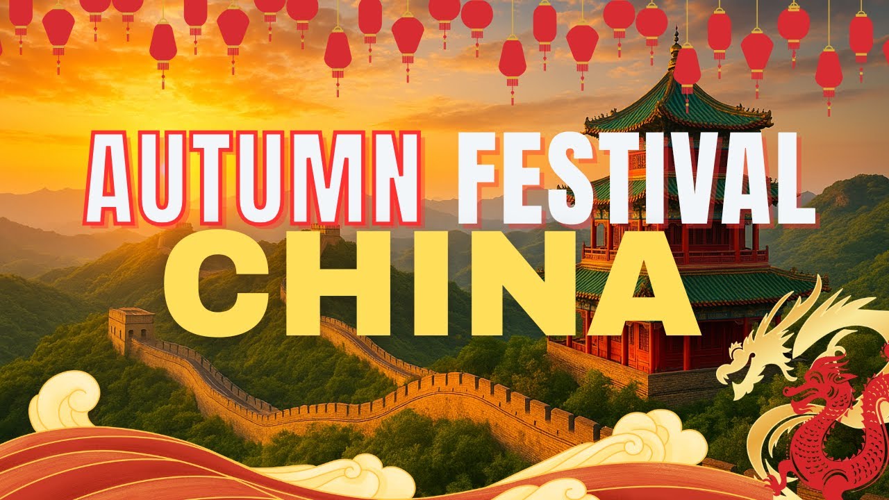 China Autumn Festival 2025 | Mooncakes, Lanterns & Family Traditions