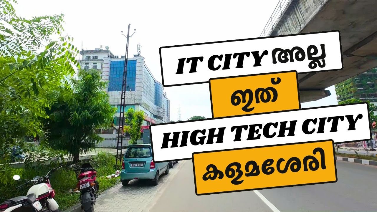 HIGH TECH CITY - KALAMASSERY