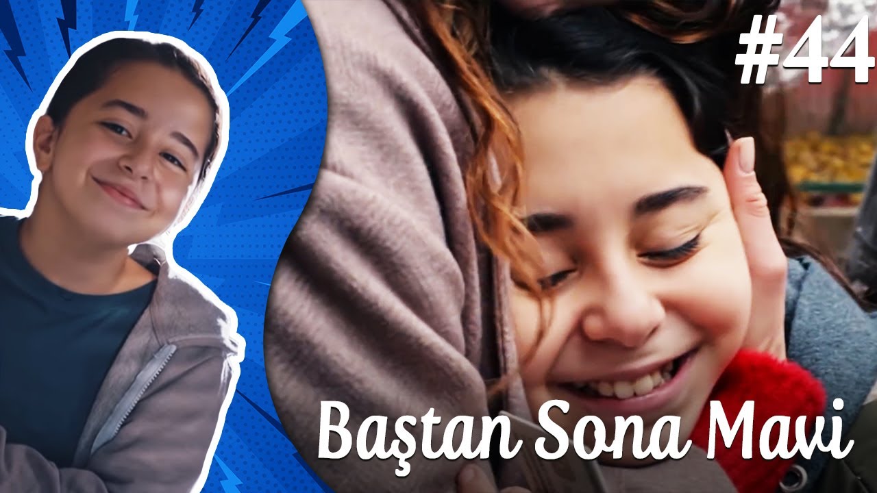 Çocukluk - Baştan Sona Mavi (Part 44) 💪