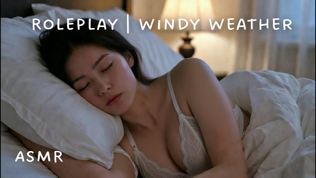 [ASMR] Your Girlfriend is Scared | ASMR Roleplay | Windy Weather