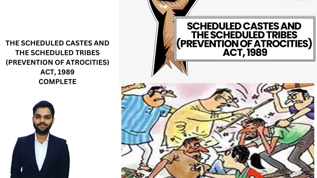 THE SCHEDULED CASTES AND THE SCHEDULED TRIBES (PREVENTION OF ATROCITIES) ACT, 1989 | SC & ST Act |
