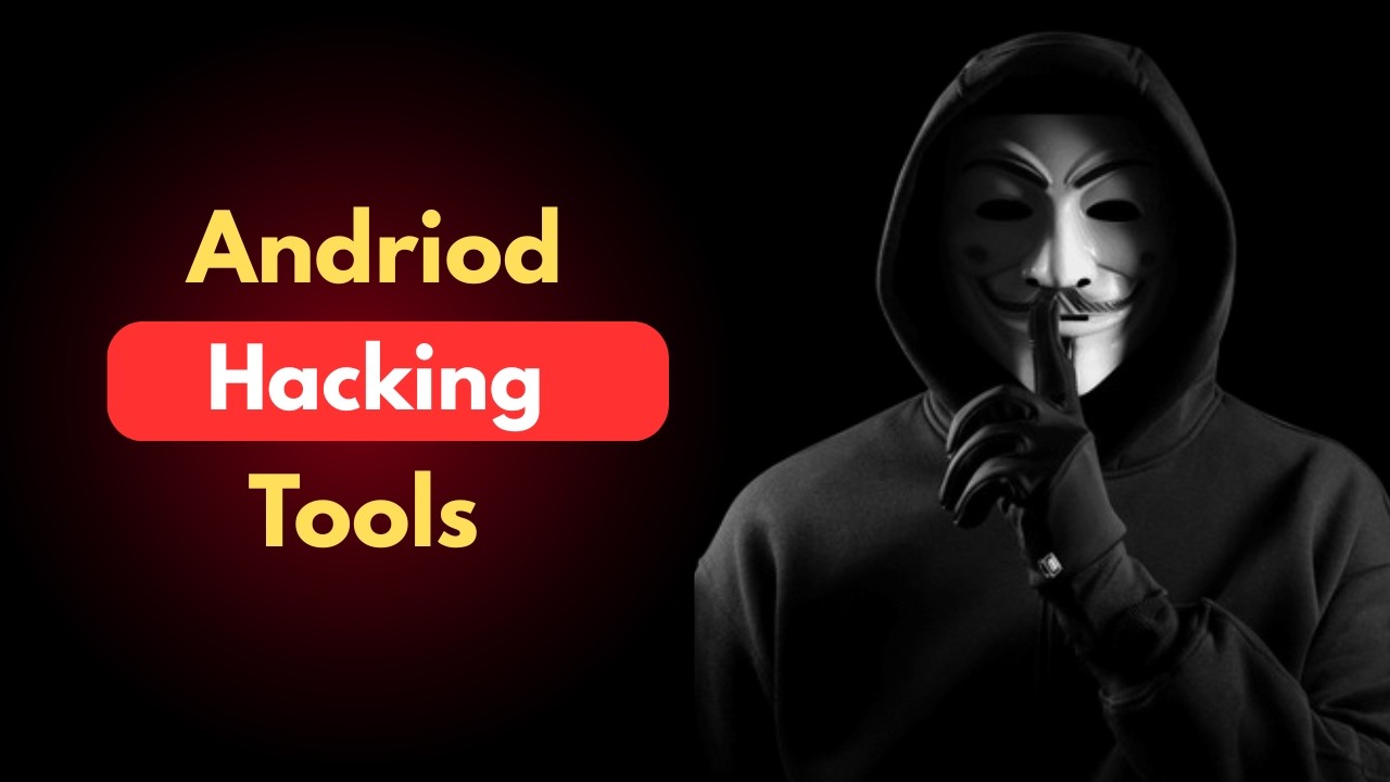 15 Secret Andriod Hacking Tools Found On GitHub
