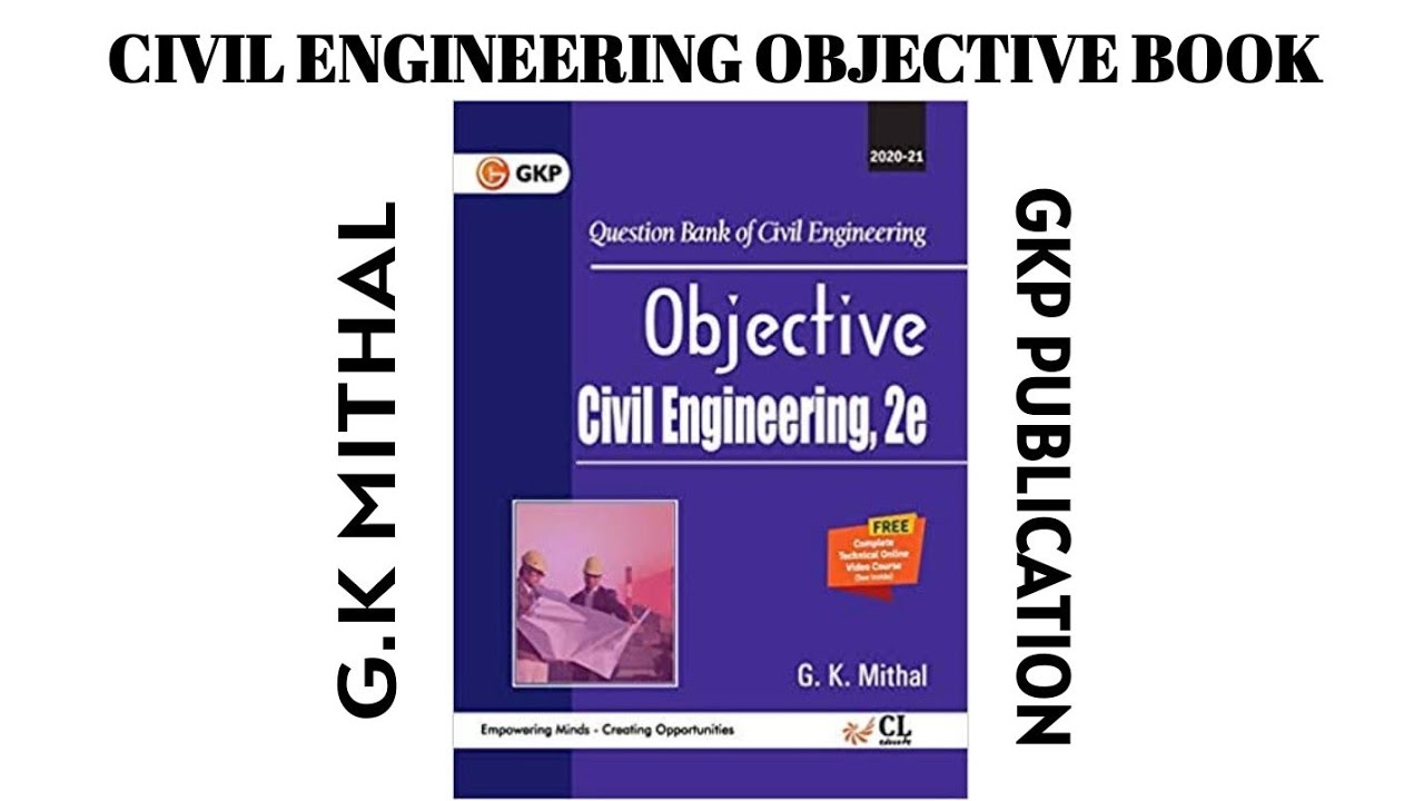 CIVIL ENGINEERING OBJECTIVE QUESTIONS BOOK | G.K.MITHAL | GKP PUBLICATION | 2022