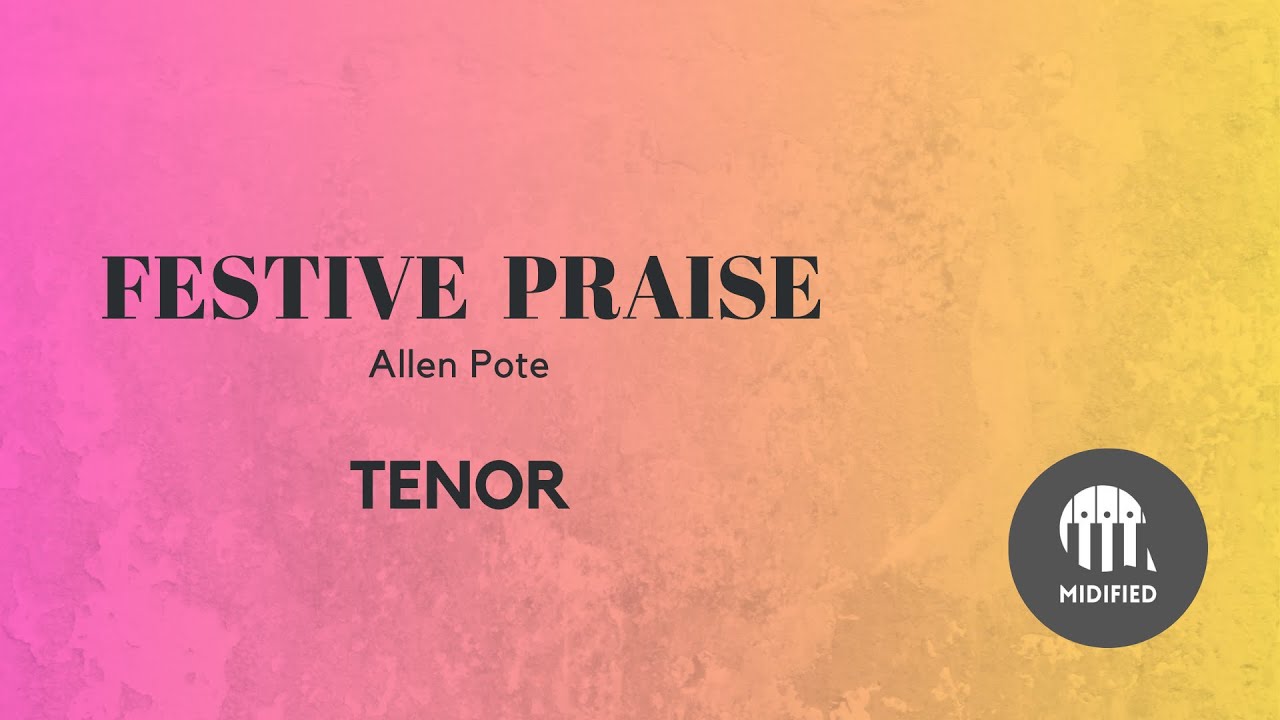 Festive Praise - Allen Pote (Tenor)