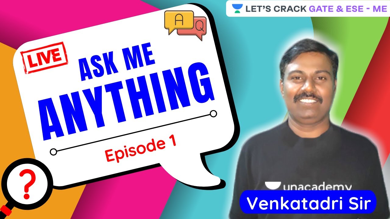 AMA Session - Episode 1 | Ask Me Anything | Ask Me Your Doubt | GATE/ESE 2021 Exam | Venkatadari Sir