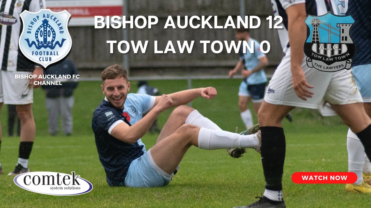 Bishop Auckland v Tow Law Town November 4th, 2023 3:00 pm Kick-Off Full Game