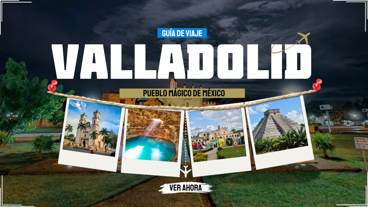 Valladolid Yucat&aacute;n Pueblo M&aacute;gico | Gu&iacute;a de Viaje