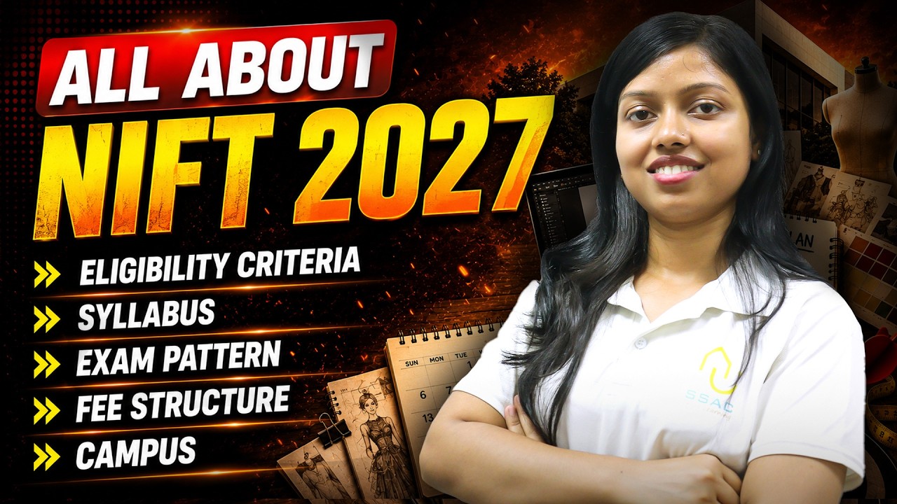NIFT 2027 Full Details Explained | Eligibility, Syllabus, Exam Date & Career Opportunities