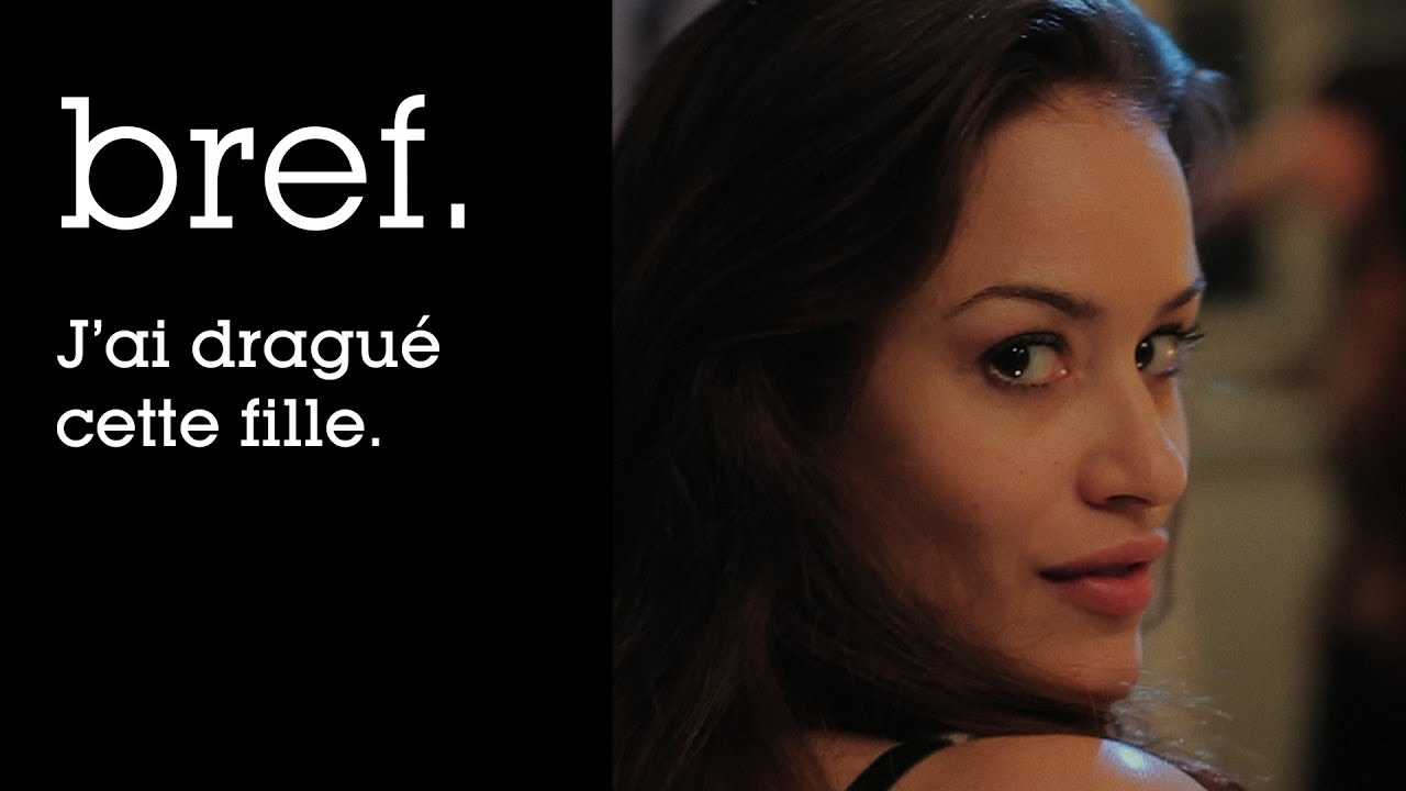 01 - Bref. J'ai dragué cette fille.