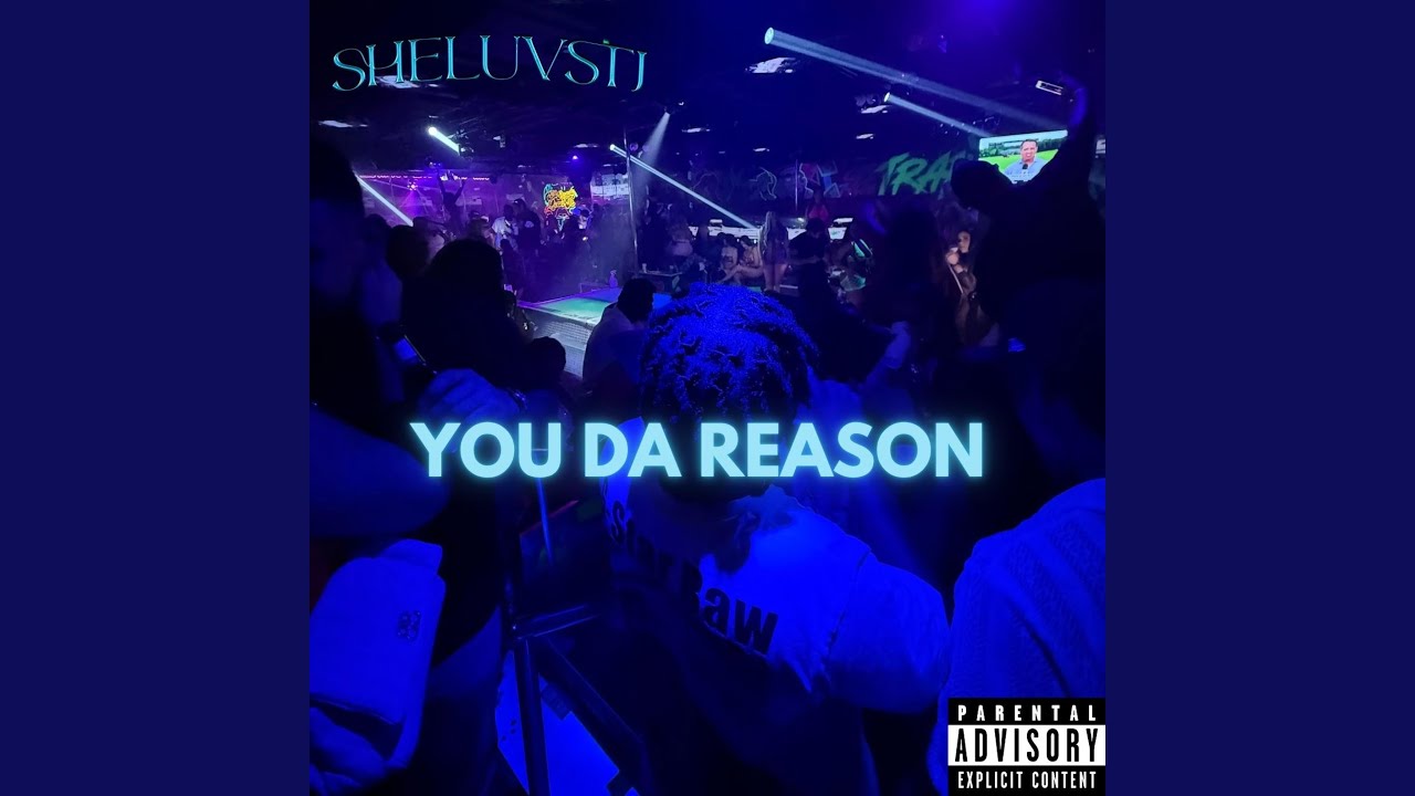 You Da Reason! (Sped-Up)