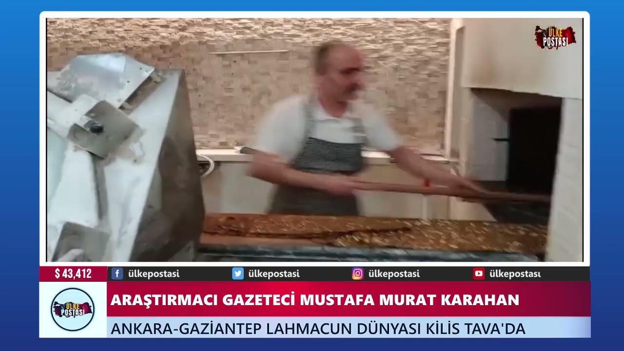 ÜLKE POSTASI TV ANKARA'DA GAZİANTEP LAHMACUN DÜNYASI KİLİS TAVA