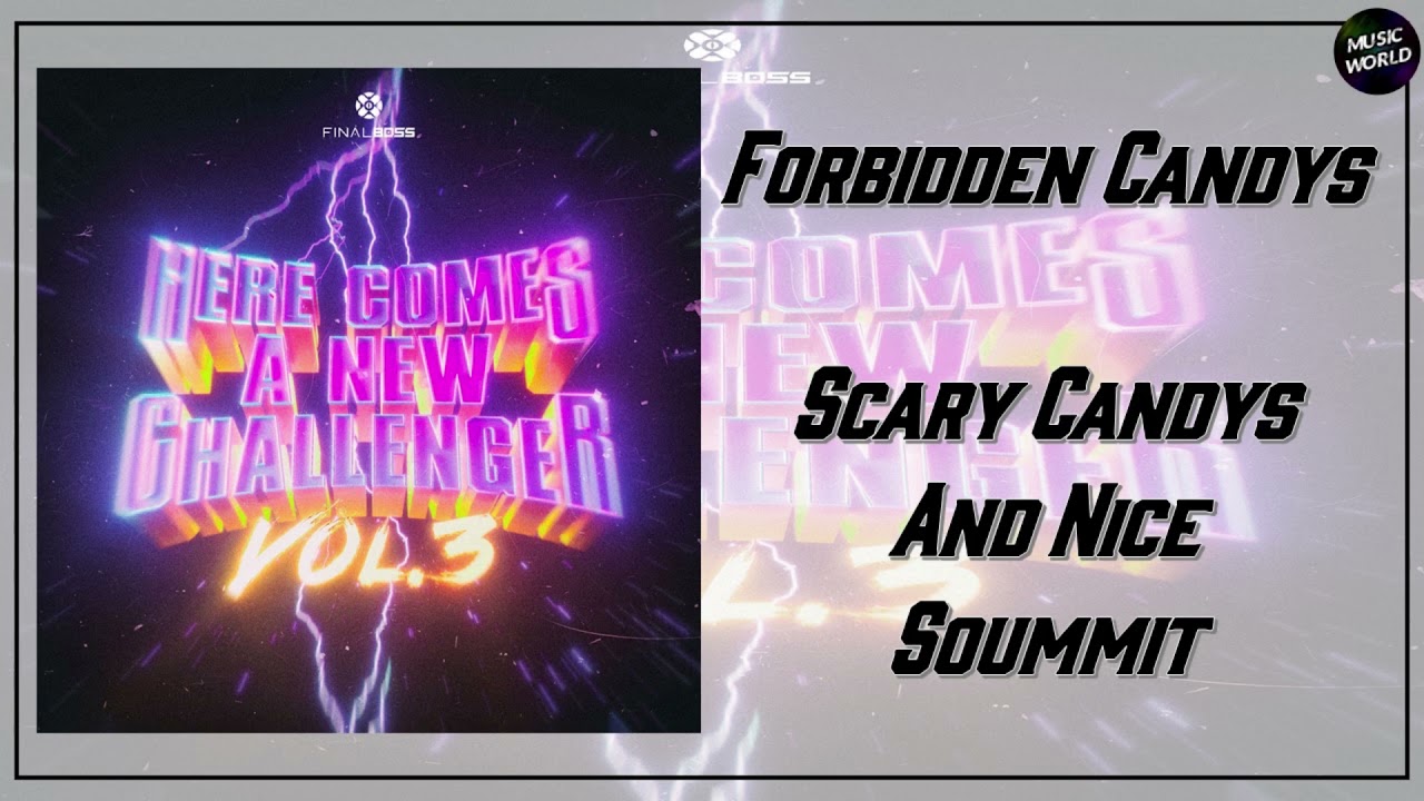 Forbidden Candys - Scary Candys And Nice Soummit