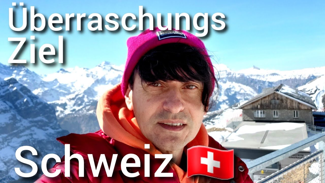 Überraschungs Ziel,  Schweiz 🇨🇭