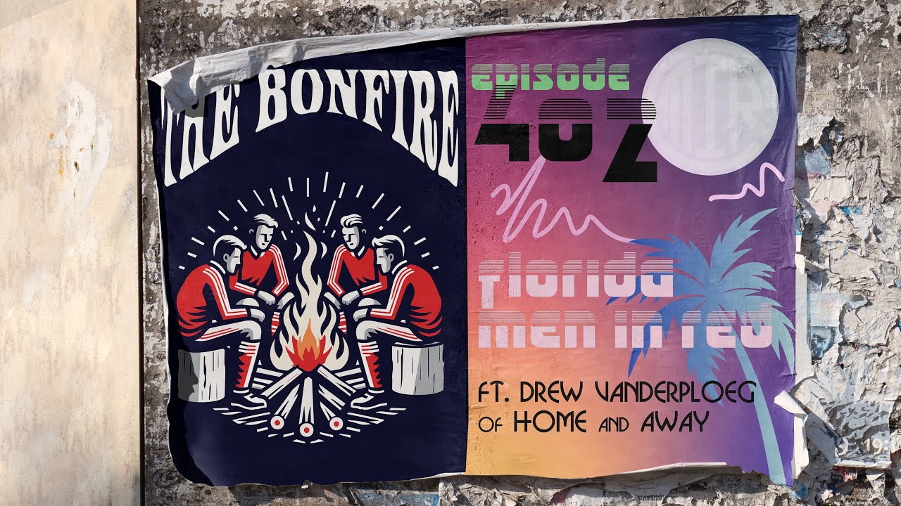 The Bonfire Ep. 402  | The Florida Men In Red
