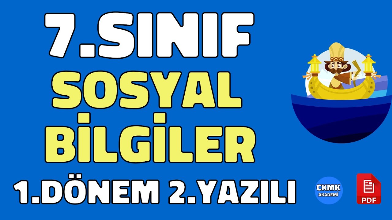 7.Sınıf Sosyal Bilgiler Dersi 1.Dönem 2.Yazılı ve Cevapları (%99 Çıkabilir 😊)