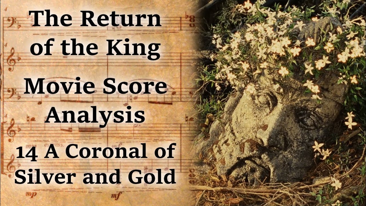 3.14 A Coronal of Silver and Gold | LotR Score Analysis