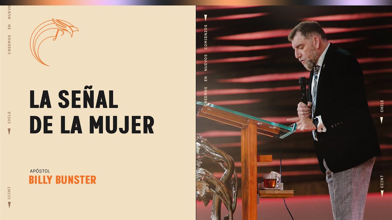 La señal de la mujer - Pastor Billy Bunster