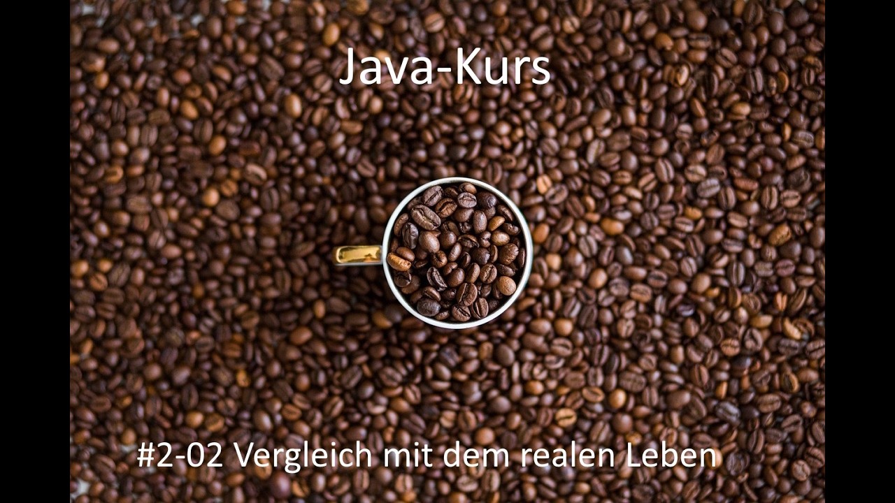 Javakurs - Kurseinheit 2 - Variablen und Datentypen - Video 02 Vergleich mit dem realen Leben