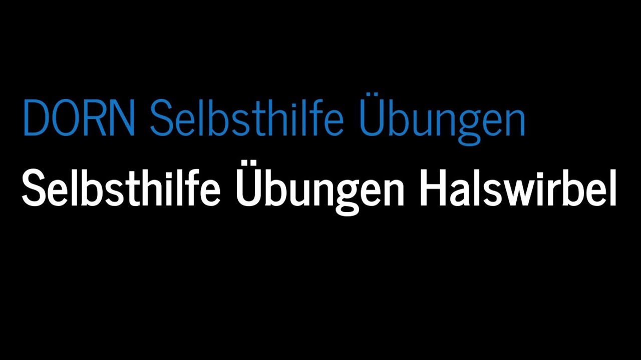 dorn selbsthilfe &uuml;bungen halswirbel