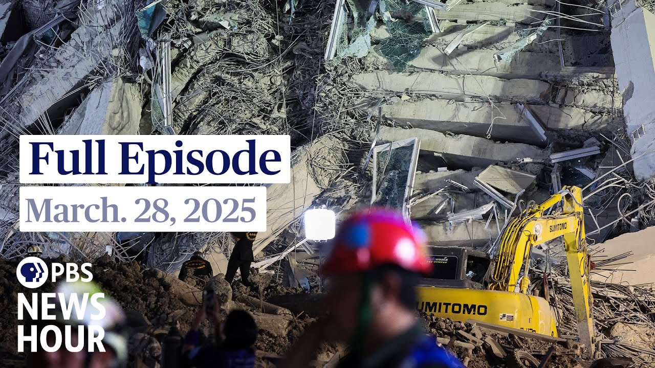 PBS News Hour full episode, March 28, 2025