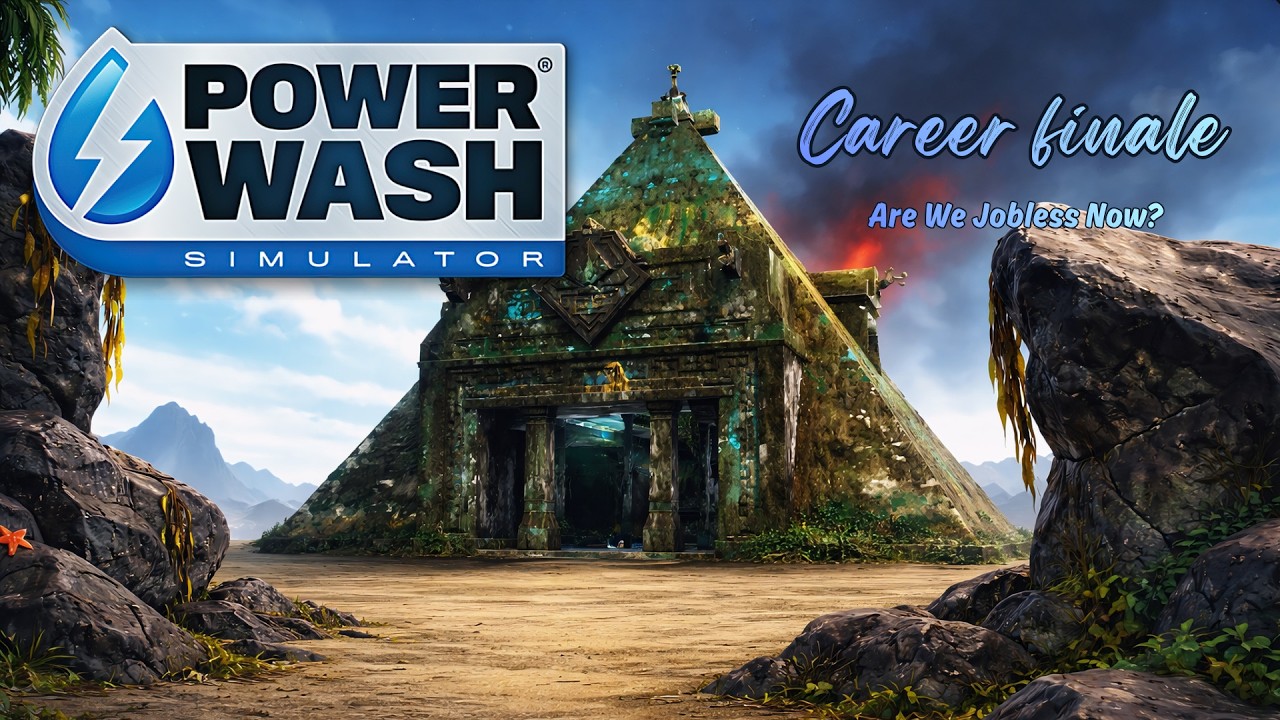 Are We Jobless Now? | PowerWash Simulator, Career Finale (No Commentary)