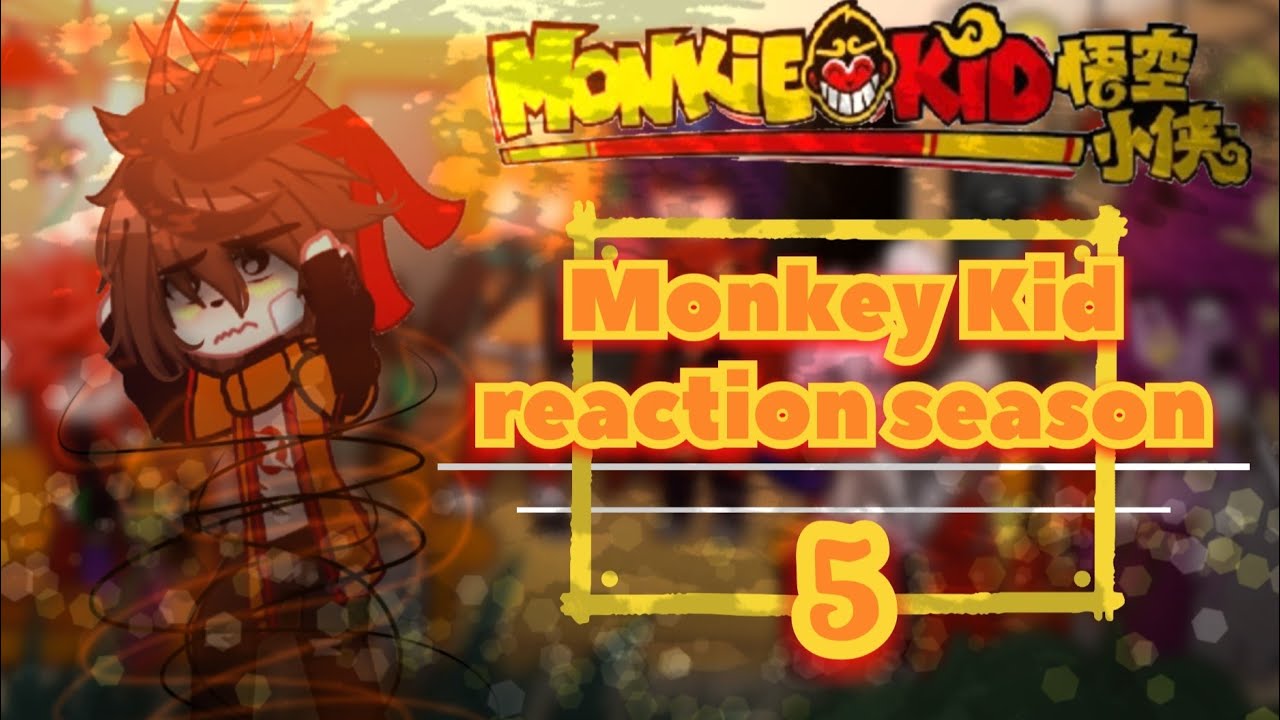Monkie Kid react to a S5 / LMK / ردة فعل شخصيات مونكي كيد علي موسم خامس 🧡