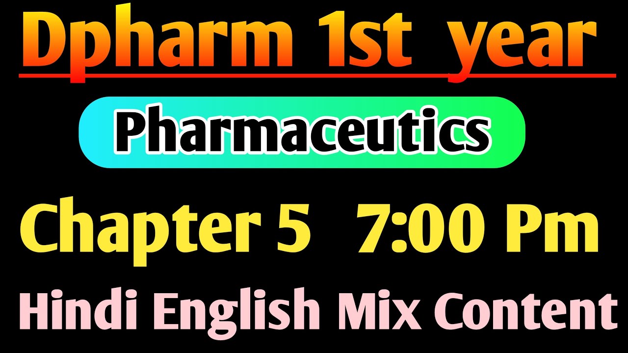 Pharmaceutics Chapter 5 in Hindi|| Dpharm 1st year in Hindi|| Hindi English Mix Content