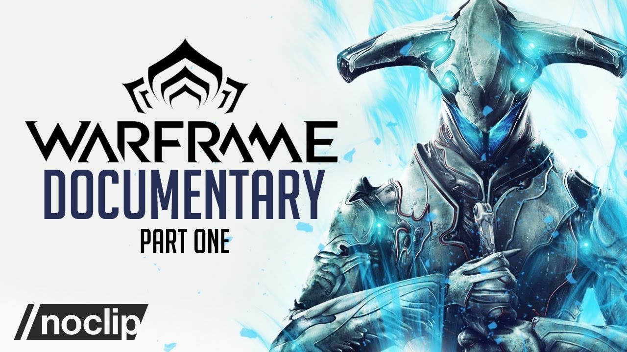 Warframe документальный фильм (Часть Первая) - Noclip