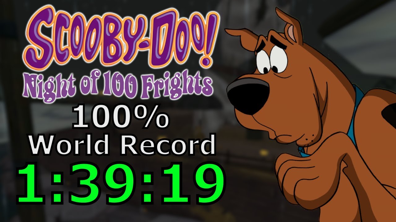 [WORLD RECORD] Scooby-Doo! Night of 100 Frights 100% Speedrun in 1:39:19