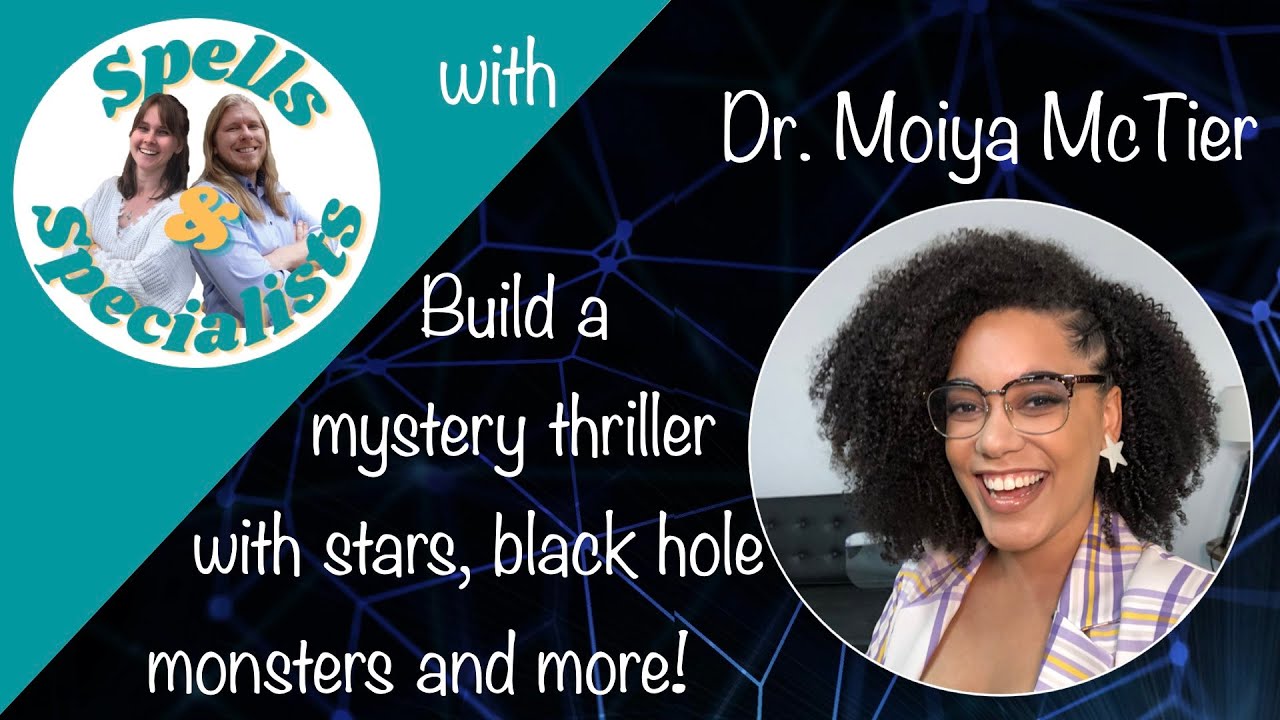 A mystery thriller to teach you about stars! | Spells and Specialists with Dr. Moiya McTier Part 4
