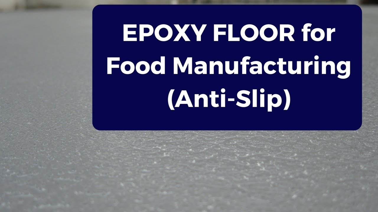 Epoxy Floor for Food Manufacturing (Anti-Slip)