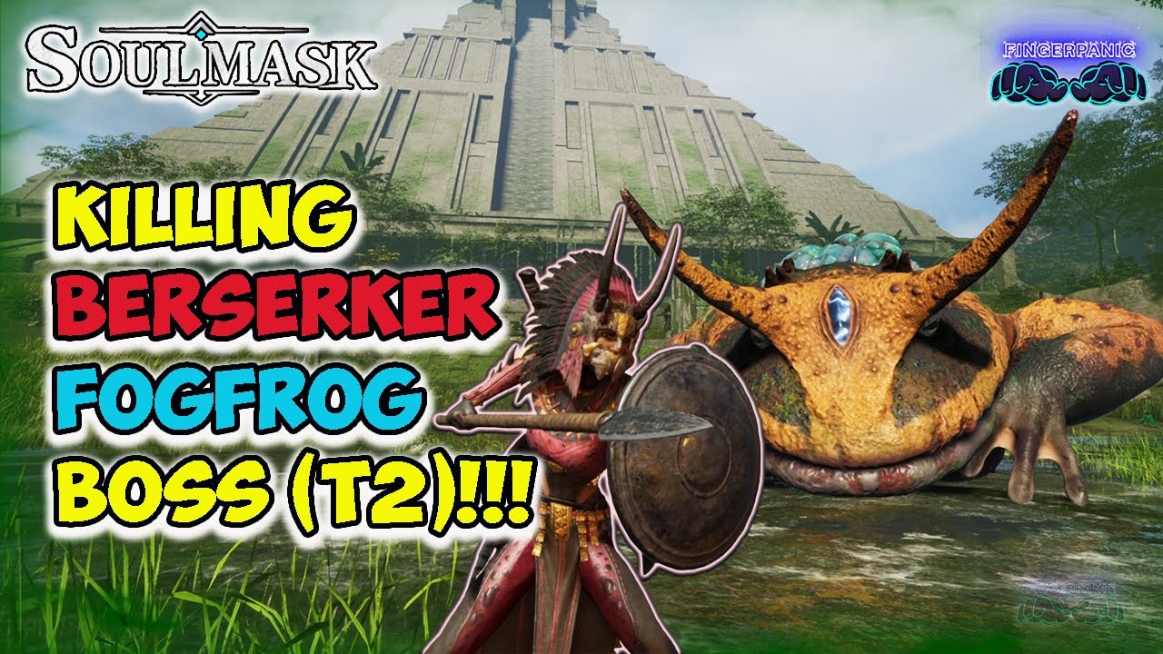 Defeating BERSERK FogFrog 🐸 (T2 Boss) Soulmask