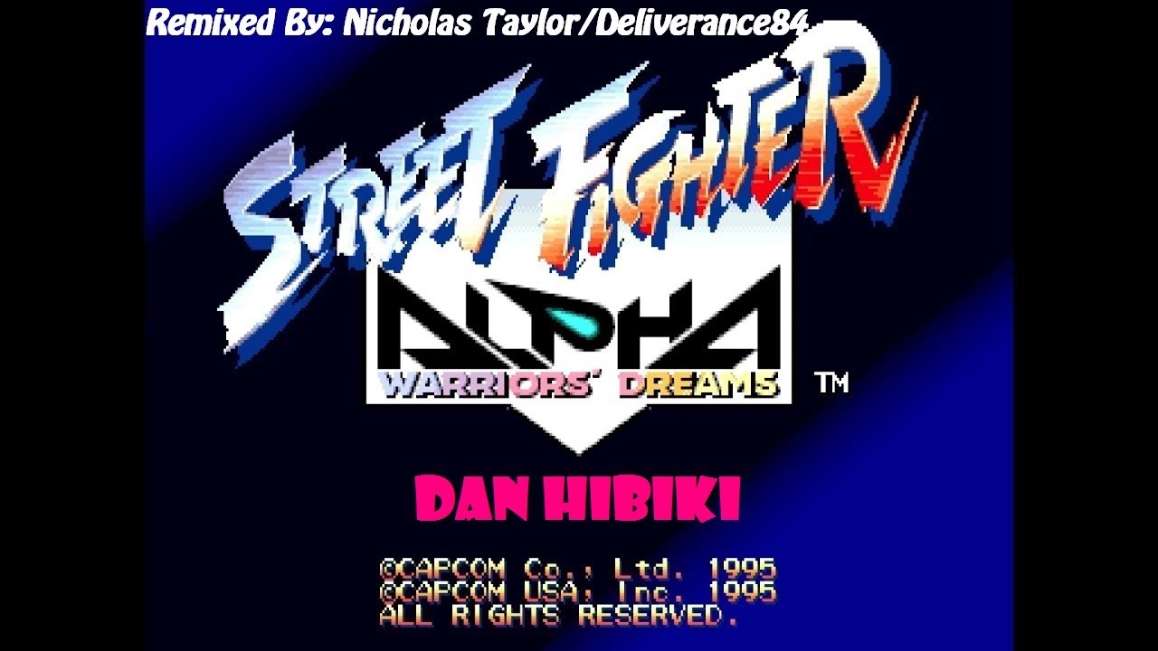 Dan Hibiki (Street Fighter Alpha 2/Street Fighter Zero 2) D84 REMIX