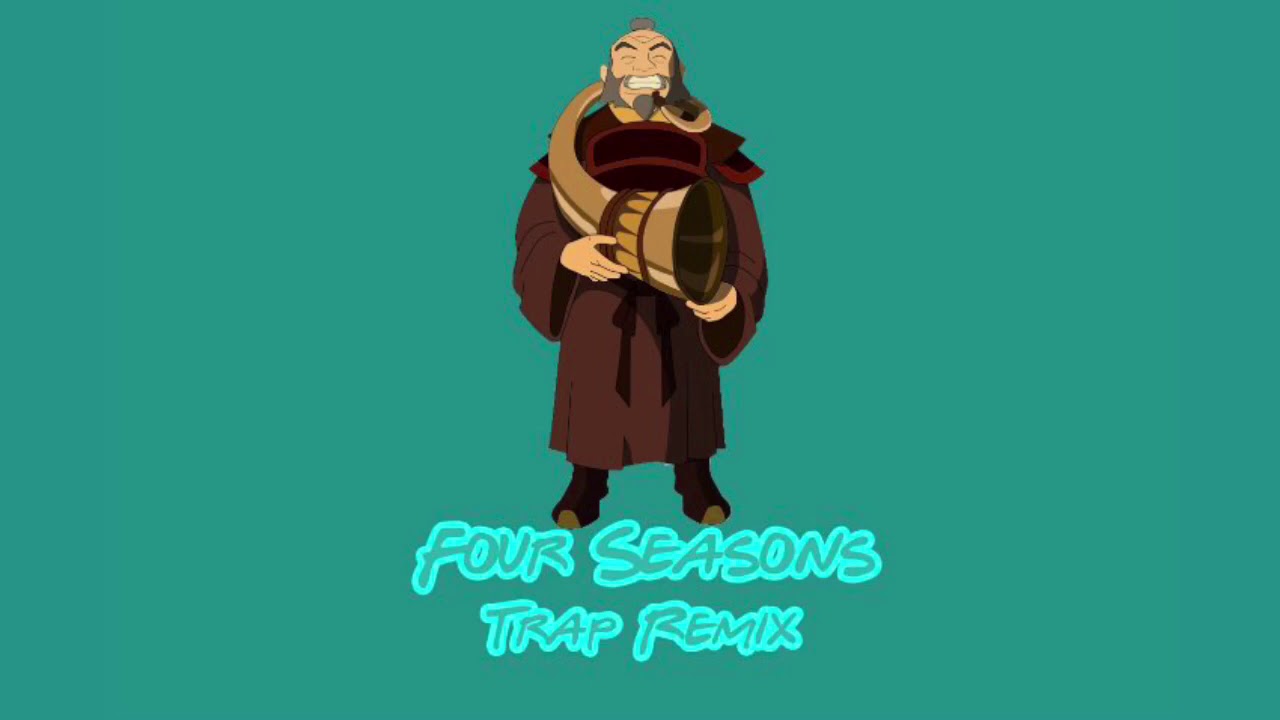 Four Seasons - Trap Remix