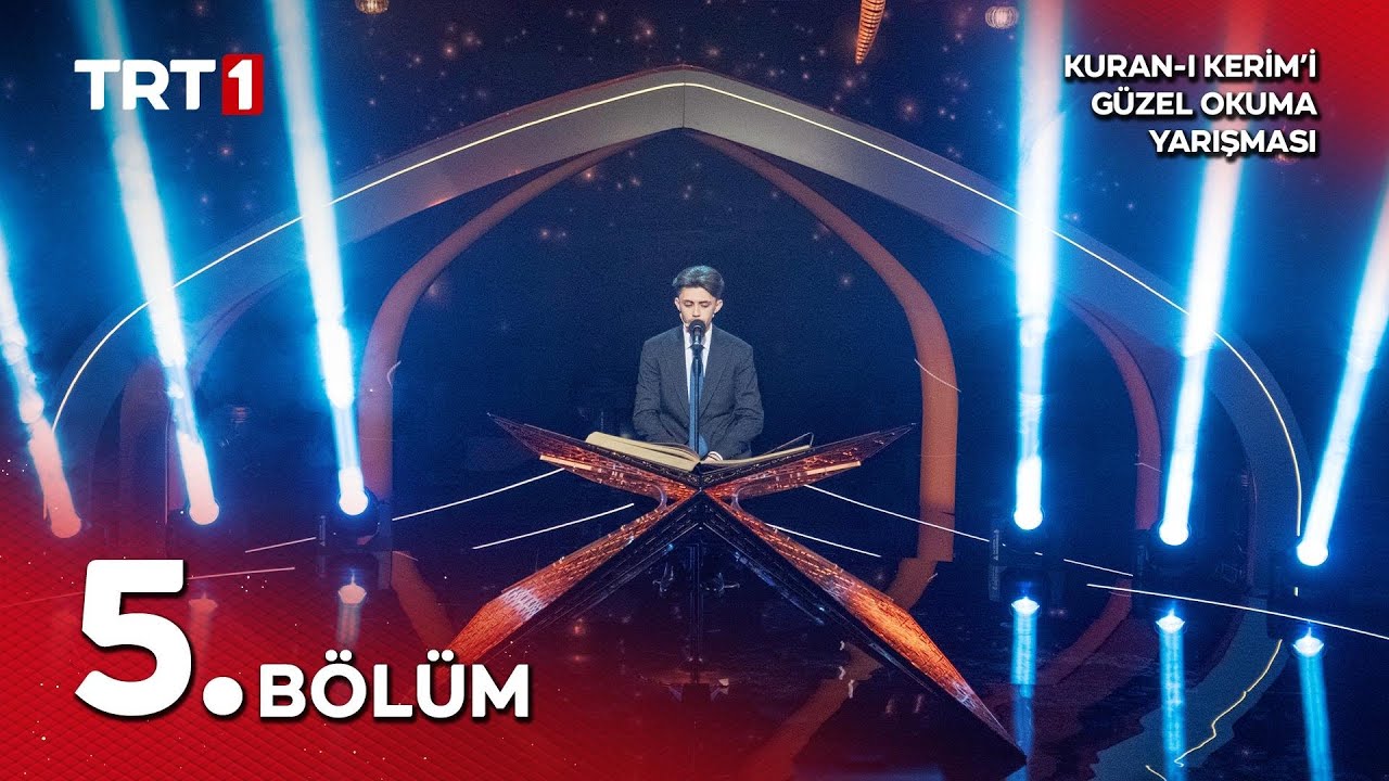 Kur'an-ı Kerim'i Güzel Okuma Yarışması 10. Sezon 5. Bölüm