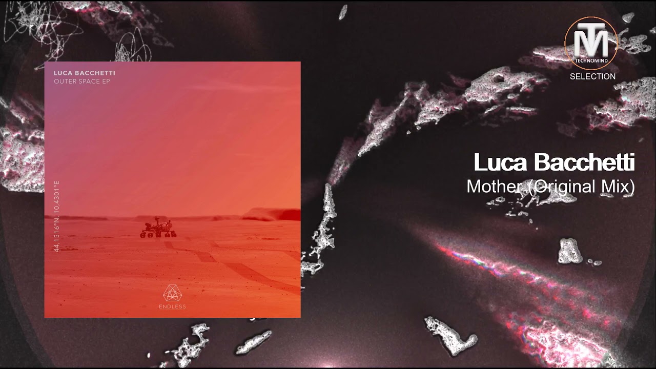 Luca Bacchetti - Mother (Original Mix) [Endless]