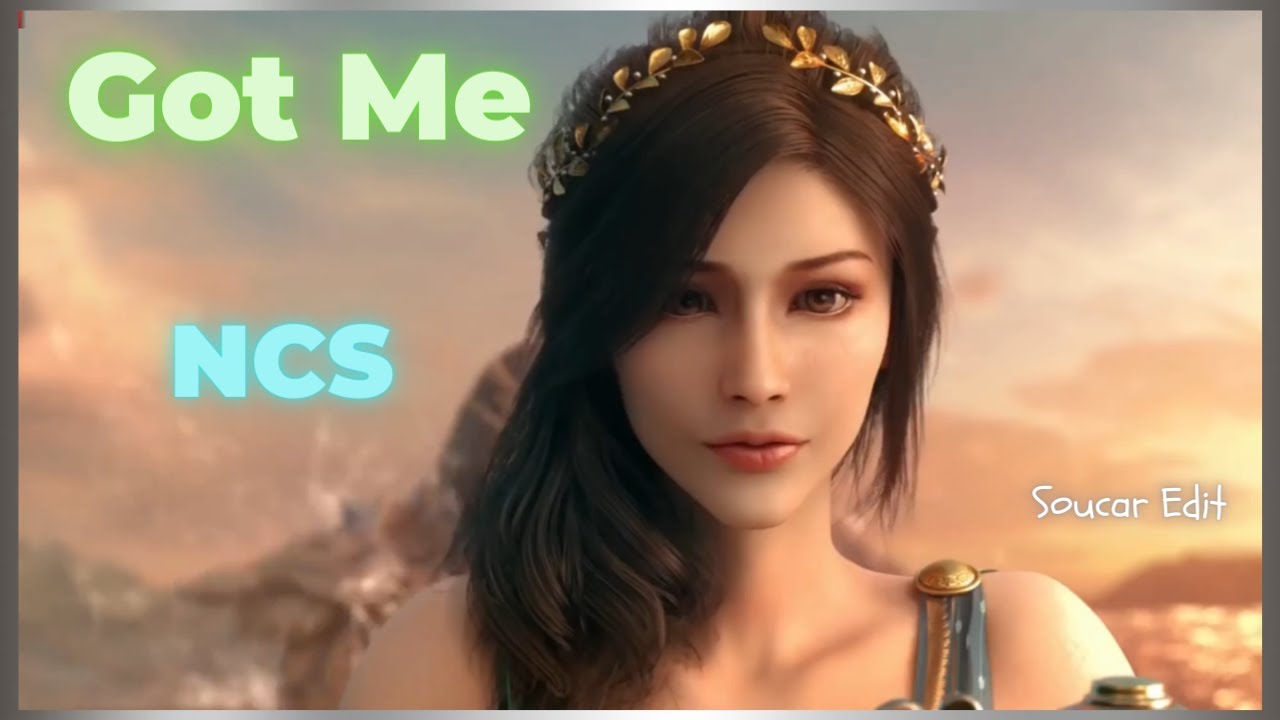 【GMV】NCS - Got Me